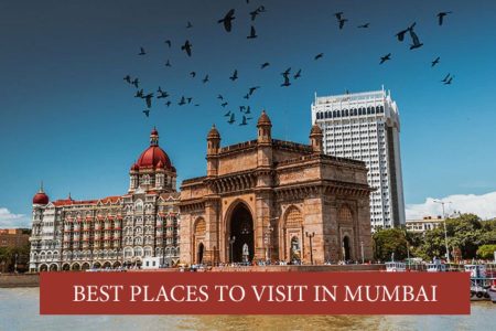 11 Best Places to Visit in Mumbai for Memorable Vacations